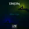 D.N.D.M - Alter Ego - Single